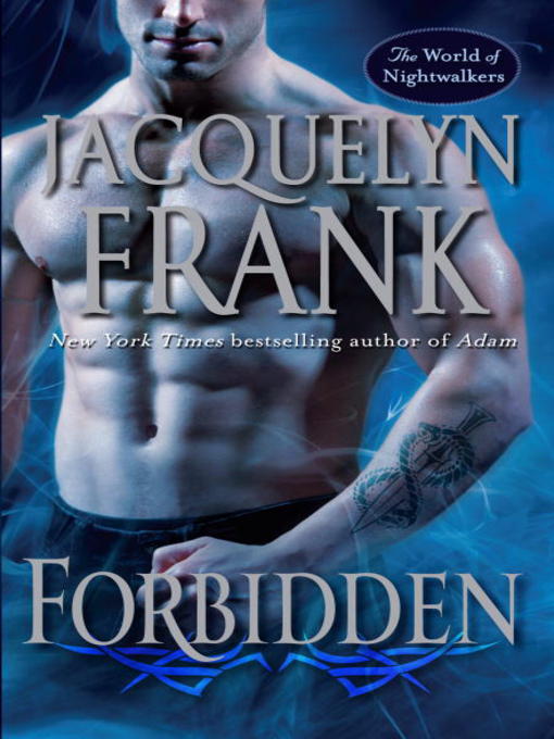 Title details for Forbidden by Jacquelyn Frank - Available
